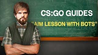 CS:GO Guide: "AIM LESSON WITH BOTS" by ceh9 (ENG SUBS)