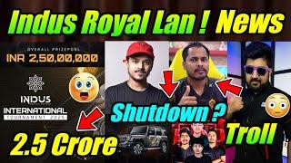 Biggest Event in India  Indus Royal Roadmap ! Soul, Godl Shutdown ?  News