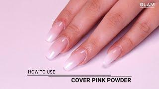 How to use Cover Pink Powder | Acrylic Powder Nail Art|GLAM | India's #1 Nails Brand | R Nail Lounge