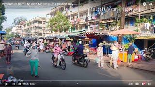 Vietnam || Pham The Hien Market || Ho Chi Minh City