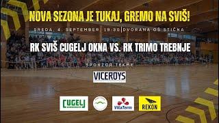 01.KROG - LIGA NLB (24/25): RK SVIŠ CUGELJ OKNA IVANČNA GORICA : RK TRIMO TREBNJE