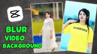 How To Blur Video Background in Capcut App || Capcut Blur Video Editing