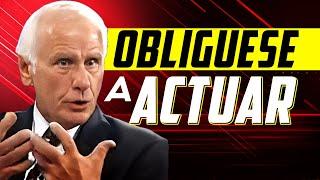 Jim Rohn: Oblígate a tomar acción | Discurso de motivación