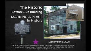 The Cotton Club Museum and Cultural Center Historic Marker. September 8, 2024