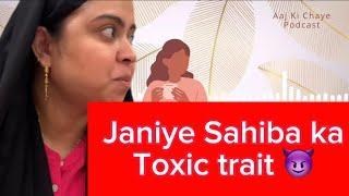 Sahiba ka toxic trait janiye is podcast mein | Janta ki kyu nahi sunti Sahiba?‍‍