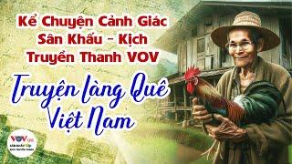 Kể Chuyện Cảnh Giác - Sân Khấu Kịch Truyền Thanh Đài Tiếng Nói Việt Nam VOV - NGHE ĐỂ NGỦ NGON