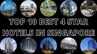 TOP 10 Best 4 Star Hotels in Singapore