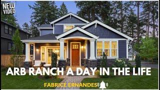 ARB RANCH | A Day in the Life | A Beautiful House Tour || Fabrice ERNANDES