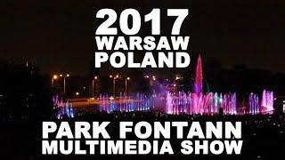 2017 Park Fontann multimedia show in Warsaw, Poland.