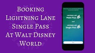 Booking Lightning Lane Single Pass at Walt Disney World