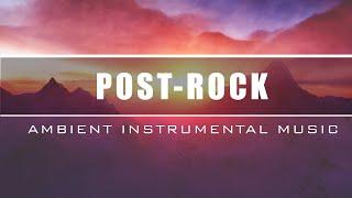 Post-Rock Instrumental Ambient Music HD