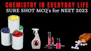 Chemistry SURE SHOT MCQ for NEET 2023 || Chemistry in Everyday Life || by Shiksha House