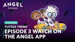 Tuttle Twins Livestream - Episode 3 | Watch the full episode on the Angel app |