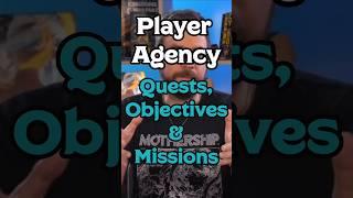 Player Agency: Quests, Objectives & Missions