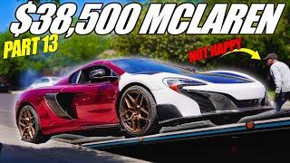 $38,500 MCLAREN (Part 13) - IT'S GONE!