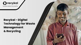 Recykal - Digital Technology for Waste Management & Recycling