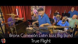 Bronx Conexión Latin Jazz Big Band Performs True Flight