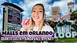 ORLANDO: AINDA VALE A PENA FAZER COMPRAS?! PASSEI O DIA INDO EM LOJAS DE VÁRIOS MALLS!