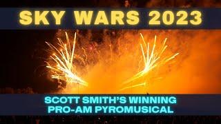 Sky Wars 2023 - ProAm Pyromusical #3 by Scott Smith #winner