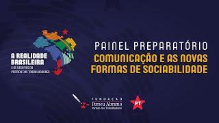 Gleisi Hoffmann | Comunicação e as novas formas de sociabilidade | painel preparatório