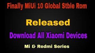 Finally MiUi 10  Global Stable Released || Download MiUi 10 Stale Rom For All Xiaomi Devices