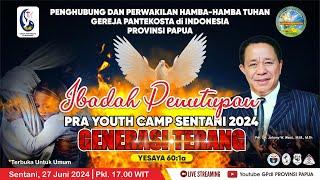 PENUTUPAN PRA YOUTH CAMP SENTANI || GPdI PENGHUBUNG DAN PERWAKILAN PAPUA