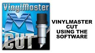 VinylMaster - Using The Software