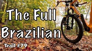 The Full Brazilian - Gatineau Park MTB Trail Series - Trail 79