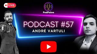 POD PAIVA - COM ANDRE VARTULI #57