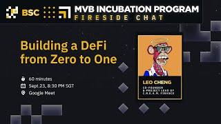 Fireside Chat with Leo Cheng (BSC MVB Incubation Program)