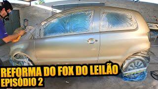 REFORMA DO FOX DO LEILÃO - EPISÓDIO 2