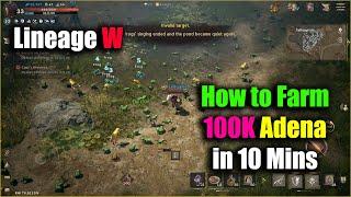 Lineage W How to Farm Adena