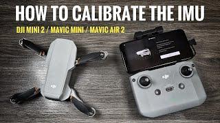 DJI Mini 2 How to Calibrate The IMU