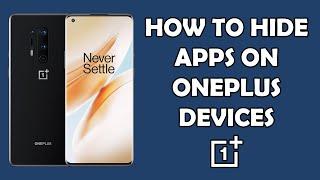 HOW TO HIDE APPS ON ONEPLUS 8/7T/7/6T/6 | HIDDEN APPS ON ONEPLUS 6/6T/7/7T/8 PRO | OXYGEN OS