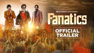 Fanatics | Official Trailer | DocuBay Original | STREAM NOW ON DOCUBAY