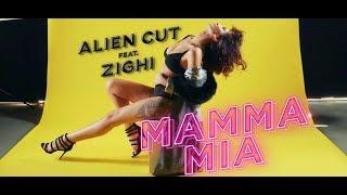 Alien Cut feat. Zighi - Mamma Mia (Official Video)