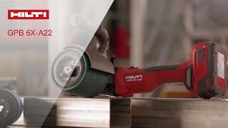 INTRODUCING Hilti's GPB 6X-A22 Burnisher