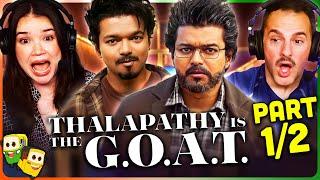 THE GREATEST OF ALL TIME - G.O.A.T - Movie Reaction Part 1/2! | Thalapathy Vijay