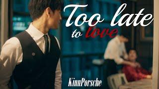 Kinn  Porsche ▶ Too Late To Love [BL]