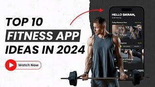 Top 10 Fitness App Development Ideas In 2024 | Health and Fitness App Development | IdeaUsher