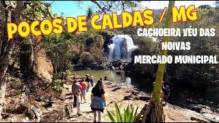 POÇOS DE CALDAS / MG - Cachoeira VÉU DAS NOIVAS - MERCADO MUNICIPAL .