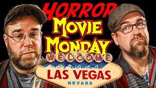 Viva Horror Movie Monday! | LIVE from Las Vegas!