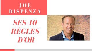 Les 10 règles d'or de JOE DISPENZA en français