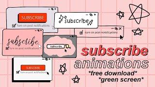 AESTHETIC SUBSCRIBE ANIMATIONS  *green screen, free download*