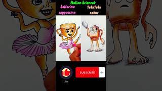 drawing Italian brianrot ballerina cappuccina and tatatata sahur #drawing #brainrot #shorts