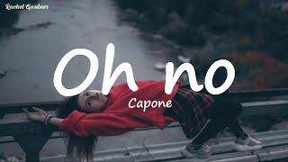 Capone - Oh No (Lyrics)