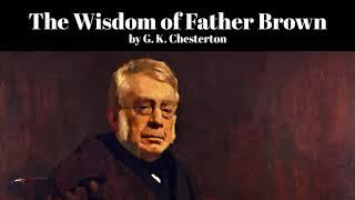 The Wisdom of Father Brown by G. K. Chesterton