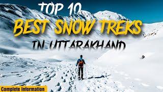 Top 10 Best Winter Treks in Uttarakhand | Snow Treks in India | Snowfall Places | Uttarakhand Beauty