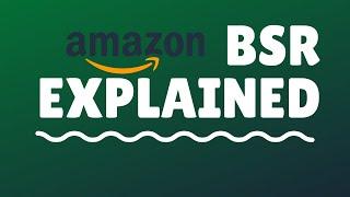 Amazon BSR Explained