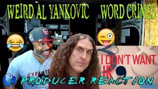 "Weird Al" Yankovic   Word Crimes - Producer Reaction